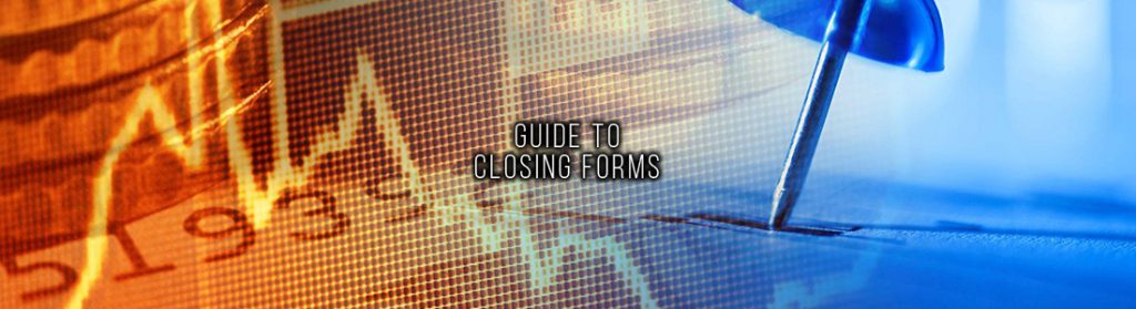 GUIDE TO CLOSING FORMS