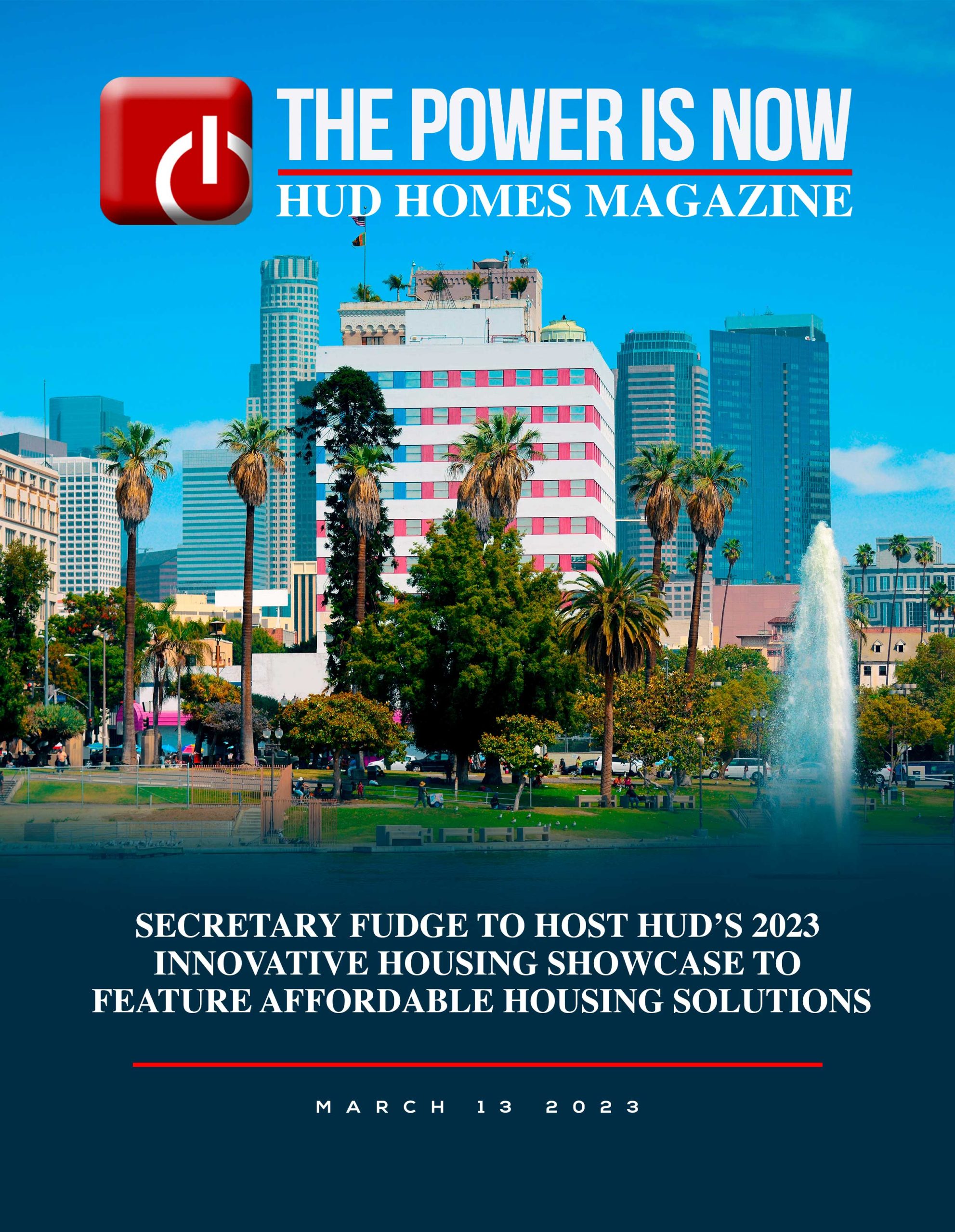the-power-is-now-hud-homes-magazine-march-13-2023