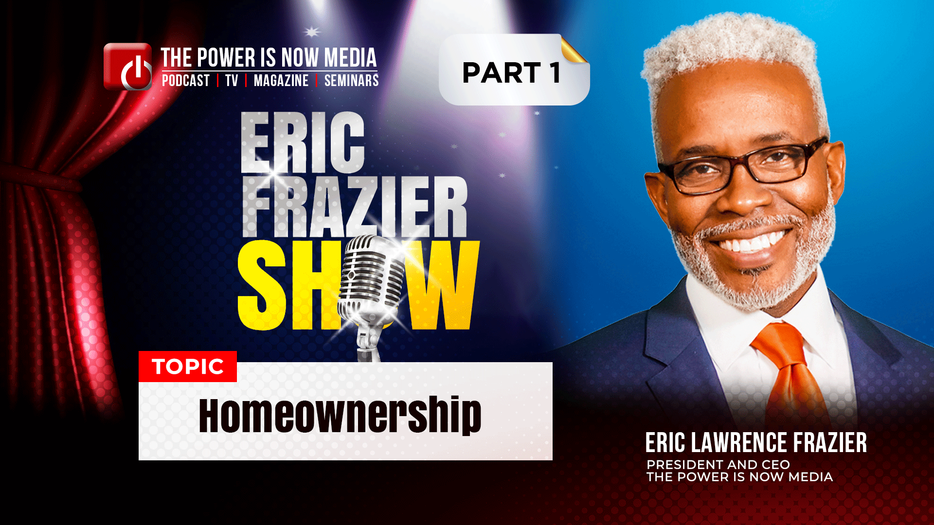 The Eric Frazier Show Homeownership
