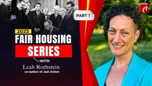 Fair Housing Series With Leah Rothstien -Part 1