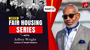 Fair Housing Series - With Jeffrey Wright - Part 2