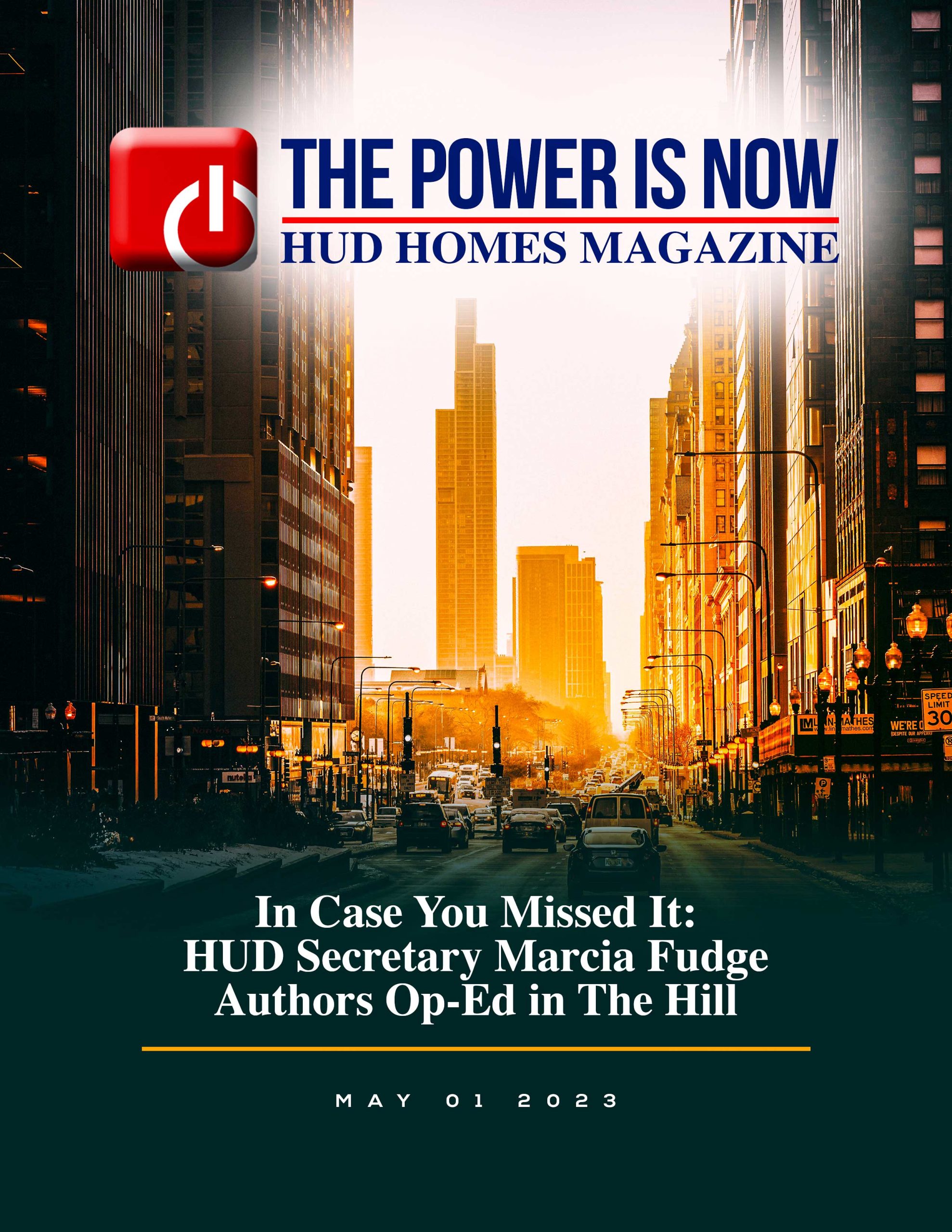The Power Is Now HUD Magazine | HUD Secretary Marcia Fudge Authors Op-Ed in The Hill
