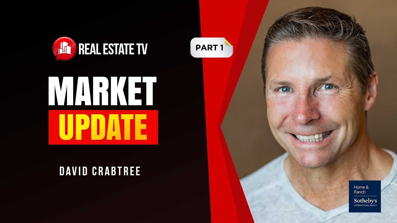 Real Estate Tv Market Update With David Crabtree | Part 1